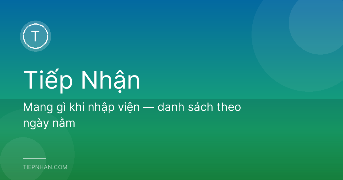 Mang gì khi nhập viện — danh sách theo ngày nằm